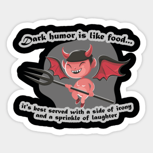 Dark Humor Is Like Food - Devil Laughter Sticker